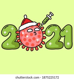 A Funny Virus Under The Hat Of Santa Claus And Syringe Of Vaccine On Head Represented As A Number Zero Of 2021. Happy New Year 2021 Concept Card Character illustration