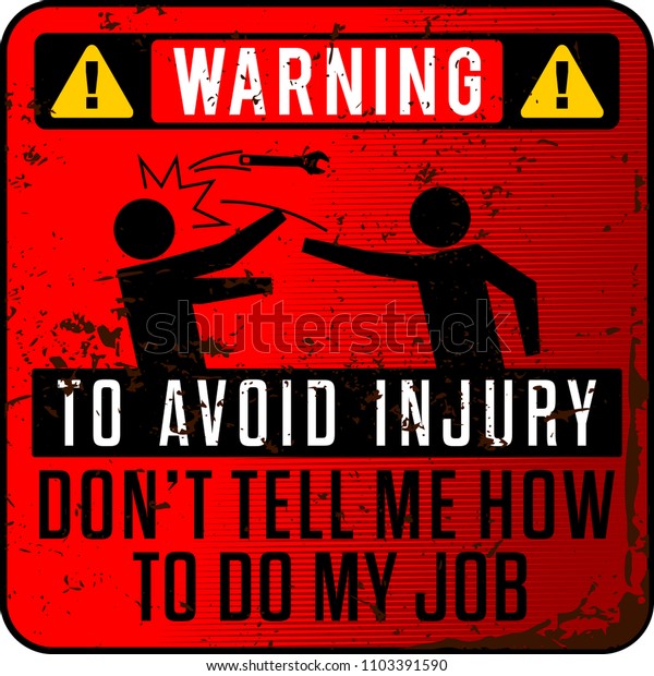 Funny Warning Sign Avoid Injury Dont Stock Vector (Royalty Free) 1103391590