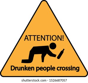 Funny warning sign with drunken people crossing street. Hilarious sign decoration for bar, pub, restaurant, terrace or club. Simple sign of a drunk man silhouette creeping with his alcohol bottle.