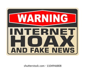 funny warning signs. Internet hoax and fake news alert