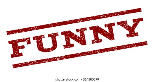 Funny watermark stamp. Text tag between parallel lines with grunge design style. Rubber seal stamp with dirty texture. Vector dark red color ink imprint on a white background.