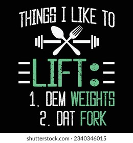 Funny Weight Lifting With Sayings Lift Dem Fork Gym Fitness T-shirt design