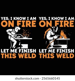 Funny Welder , Welding , Welding Cricut, Welder , Welder Quote