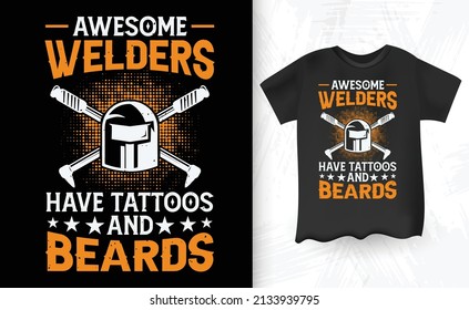 Funny Welder Welding Vintage T-Shirt Design