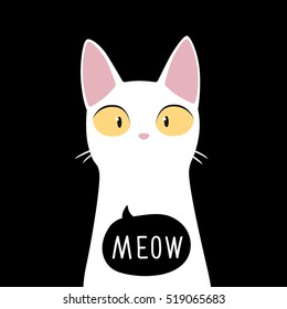 Funny white cat with MEOW. Cute hand drawn illustration for card, poster, t-shirt.