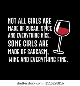 Funny Wine Quote and Saying. 100% vector best for graphic in your goods