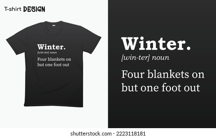 "Graciosa definición de invierno" Invierno Cuatro mantas en apenas un pie fuera. Camisa de los amantes del invierno, camiseta que se burla del vector. Vector Eps 10