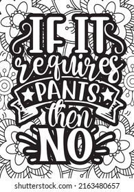 Funny-Quotes Coloring pages. Coloring page for adults and kids. Vector Illustration.
