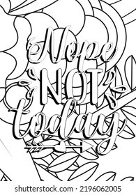 Funny-Quotes Coloring pages. Coloring page for adults and kids. Vector Illustration.