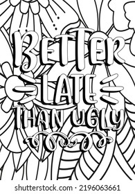 Funny-Quotes Coloring pages. Coloring page for adults and kids. Vector Illustration.