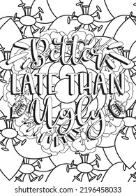 Funny-Quotes Coloring pages. Coloring page for adults and kids. Vector Illustration.