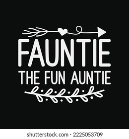 Funtie The Fun Auntie Aunt Forever