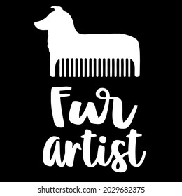 fur artist funny dog groomer for women pup wo loose fit t design vector illustration for use in design and print wall art poster canvas