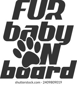Fur Baby On Board - Funny Car Sticker svg
