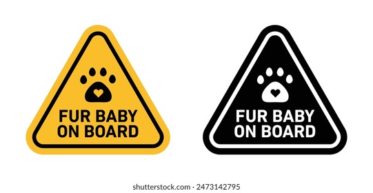 Fur baby on board sign indicating pets present inside vehicle