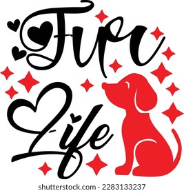 Fur life svg ,dog design, dog Svg design