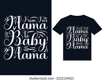 From Fur Mama To Baby Mama illustrations for print-ready T-Shirts design