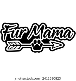 fur mama black vector graphic design and cut file