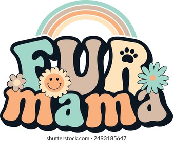 Fur Mama Cat Mom Dog Mom Cute Tshirt Design