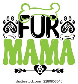 fur mama, design and vector file.