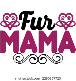 Fur mama, design and vector file.