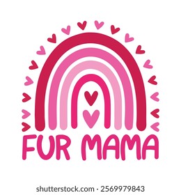 Fur Mama, Dog Lover Shirt,
 Valentine With my pet Design 
Dog Mom Valentine,
Pet Lover Gift, 
