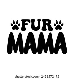 Fur mama funny vector design svg