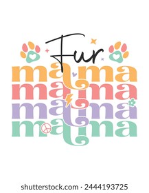 Fur mama love retro groovy, mom life, mama of the yar, mothers day