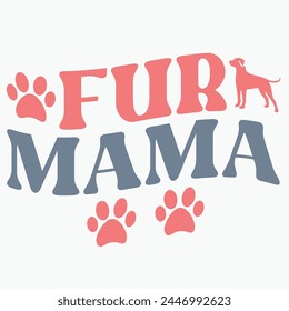 Fur mama retro t shirt design vector