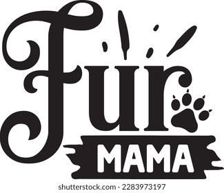 FUR MAMA svg ,cat svg Design, cat t-shirt design