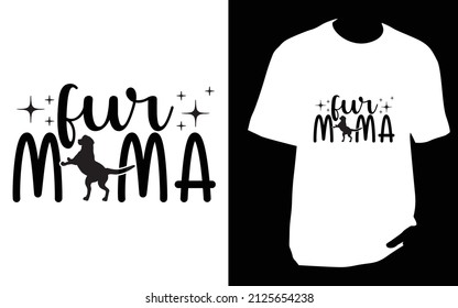 Fur mama SVG designs bundle. dog t shirt design for t shirt, Mug or bag or pod