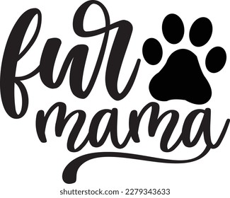 Fur mama svg , dog svg design