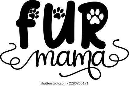 fur mama svg ,Dog svg Design, Dog t-shirt design svg