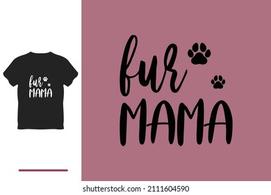 Fur mama t shirt design