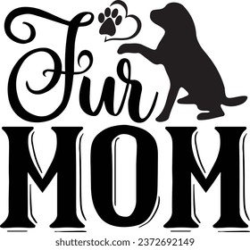 Fur mom Dog vector design