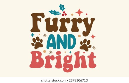 Furry and Bright Christmas T-Shirt Design