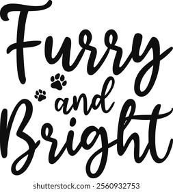 Furry And Bright T-shirt Design, Dog Shirt, Pet Design, Animal, Dog Shirt