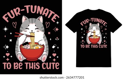 Fur-Tunate To Be This Cute T-Shirt Designe