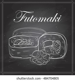 Futomaki roll on a blackboard