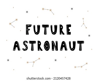 Futuro astronauta. Cita de letras cósmicas dibujada a mano para los niños. Palabra galaxia. Afiche infantil gigante. Ilustración vectorial al estilo de las caricaturas planas. Excelente para tarjeta, invitación, textil.