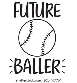 future baller logo inspirational positive quotes, motivational, typography, lettering design