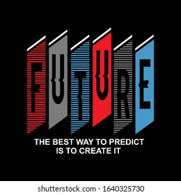 future the best way typography, vector illustration