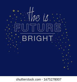 the is future bright star abstract,Graphic design print t-shirts women.vector,poster,card