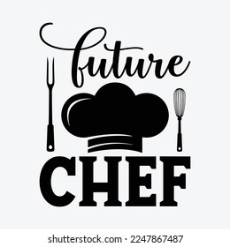 Future Chef Cook Culinary Chef in Progress Cuisine Student svg