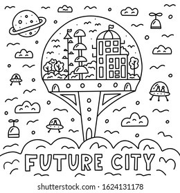Future city. Monochrome doodle composition with city under the dome and hand lettering. Print for coloring books, t-shirts and other. Vector illustration. 