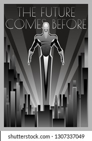 The Future comes before Retro Futurism Black and White Poster Art Deco Style