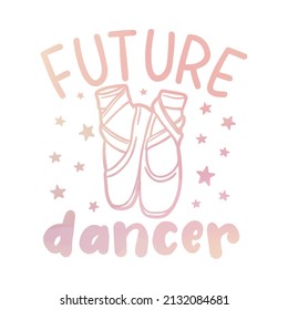 Future Dancer Illustration Clip Art Design Shape. Quote Ballerina Young Silhouette Icon Vector.