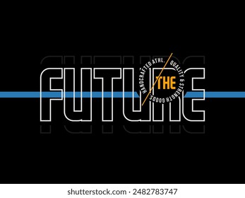 future, design t-shirt streetwear clothing, vector typography, perfect for modern apparel