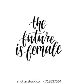 The Future Is Female hand lettering print. Vector calligraphic illustration of feminist movement on white background.