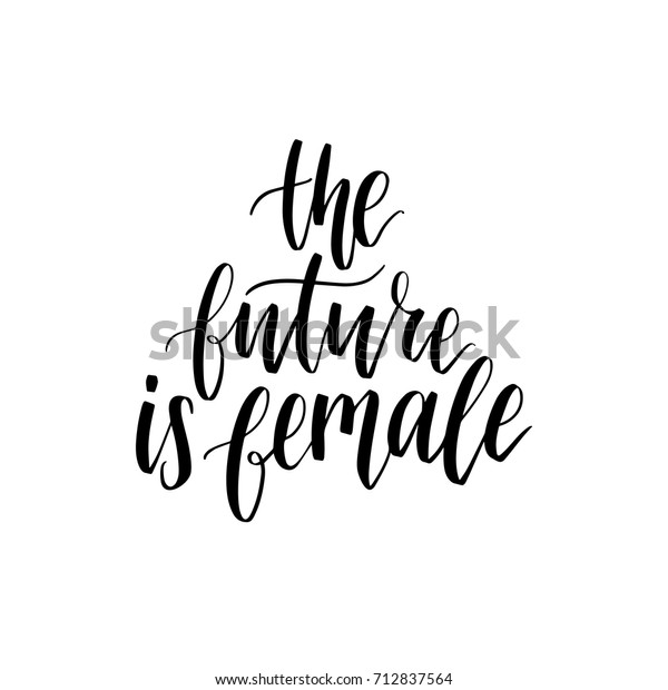 Future Female Hand Lettering Print Vector Stock Vector (Royalty Free ...